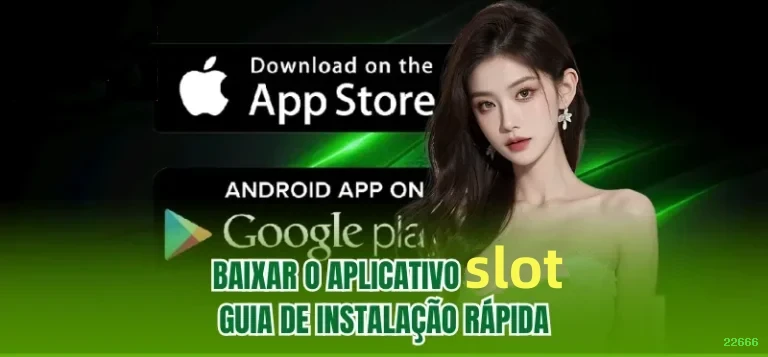 Download app 22666 Android iOS